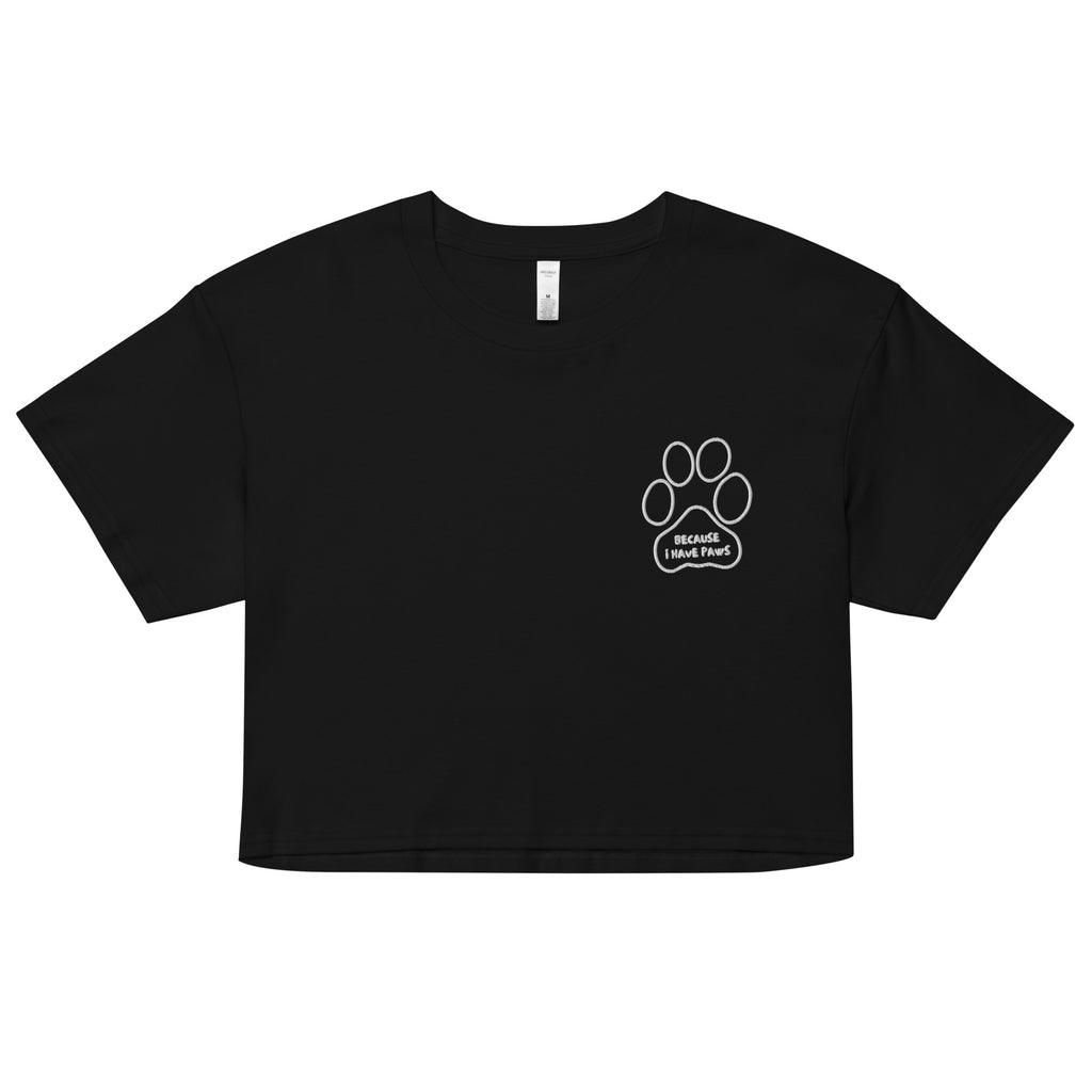 Crop Top // Because I have Paws // Embroidered